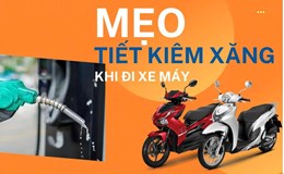 Mách bạn mẹo tiết kiệm xăng khi đi xe máy